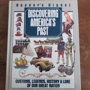 Discovering America's Past : Customs, Legends, History and Lore